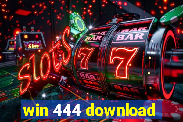 win 444 download